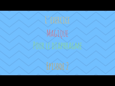 Divers Web : exercice magique pour le diaphragme - 8,30 min