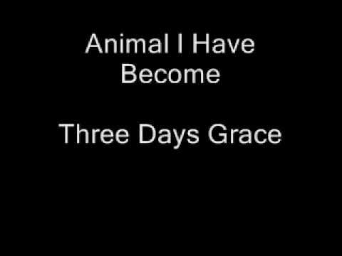 Three Days Grace-Animal I Have Become Lyrics @  - New Songs  & Videos from 49 Top 20 & Top 40 Music Charts from 30 Countries
