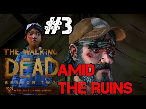 The Walking Dead Season 2 Episode 4: Amid the Ruins Walkthrough Part 3
