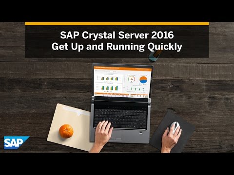 SAP Crystal Server 2016: Get Up and Running Quickly