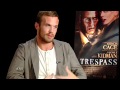 CAM GIGANDET TRESPASS INTERVIEW