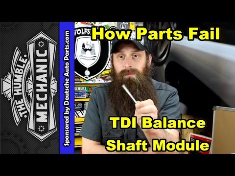How The VW TDI Balance Shaft Module Fails