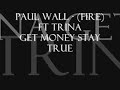 Paul wall - Fire - ft Trina