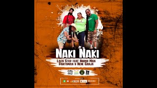 LADY STEP feat. HORNY MAN, PANTY MAN, NENE GANJA – «Naki Naki»