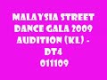 Malaysia Street Dance Gala 2009 Audition (KL) - DT4 011109.wmv