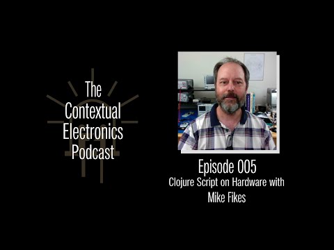 Contextual Electronics Podcast with Chris Gammell