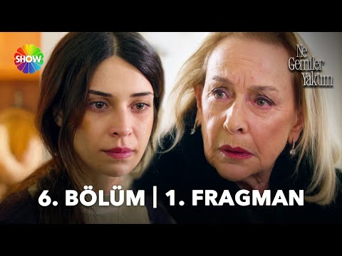 Ne Gemiler Yaktım 6. Bölüm Fragmanı                                                                                                                                                                                                                       