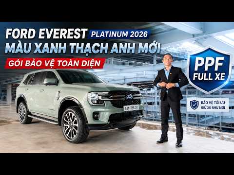 FORD EVEREST PLATINUM 2026 XANH THẠCH ANH | GÓI BẢO VỆ TOÀN DIỆN CÓ GÌ?