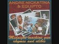 Artists: Andre Nickatina & EquiptoTrack: Public Enemy #7Album: Midnight Machine Gun Rhymes and Alibis