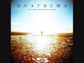 The new Anathema Song Thin Air. Full version. Anathema is Divine Lyrics, taken from Danny: love is free in time, in peace and now is here this life, this dream... you know how it feels but... is it all in your mind? when you know how it feels to be pushed and pulled through your life and sometimes it seems like there is life in your eyes and all that i know is i love you yes i love you and it feels like we're already flying but the air is too thin and we're dying the clouds all around take us higher the world far below is on fire i hold out my hand just to touch you and all that i know is i love you a vision a promise of heaven a reason for being forever you're just a whisper away we've come too far to turn back this is where we stand and face it this is who we are, one step closer into thin air we will go there we've come too far to turn back this is where we stand and face it i feel you breathe you're just a whisper away we've come too far to turn back this is where we stand and face it this is who we are one step close into thin air we will go there we've come too far... this is where we stand...