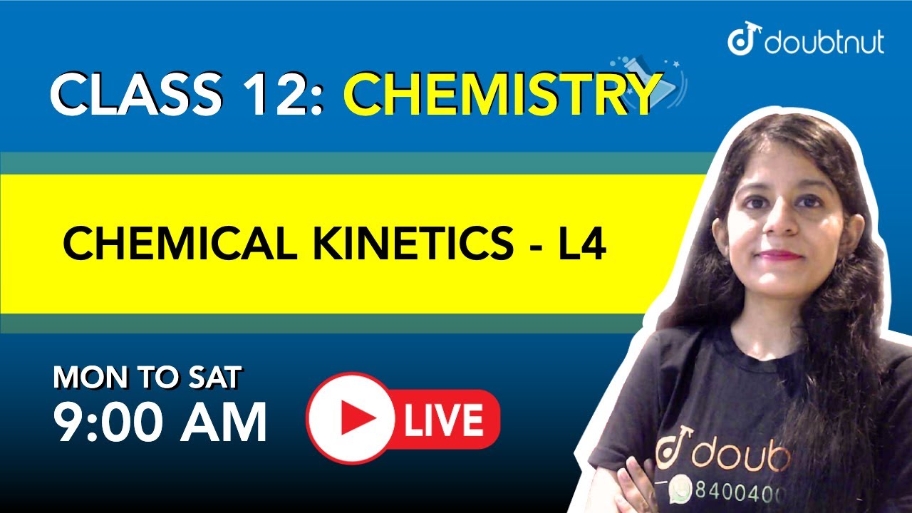 Chemical Kinetics | Class 12 NCERT Chemistry | 9 AM Class by Yakshu Bhutani | L4 English Medium