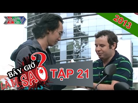 BÂY GIỜ LÀM SAO? Tập 23 BÂY GIỜ LÀM SAO? Tập 23
