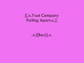 trust company-falling apart trust company-falling apart