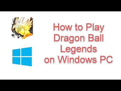 How to Play Dragon Ball Legends Game on Windows PC