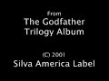 composer: carmine coppola
performed by: city of prague philharmonic orchestra
from the godfather trilogy album
(c) 2001 silva america label