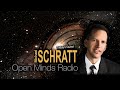 Michael Schratt discusses Dan Burisch | Open Minds Radio