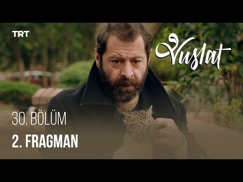Vuslat 30. Bölüm 2. Fragmanı                                                                                                                                                                                                                              