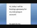 videos de Club Penguin Account giveaway!!!