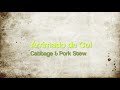 Arrimado de Col - Cabbage & Pork Stew