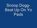 teledysk, klip, Snoop Dogg,- Beat Up On Yo Pads
