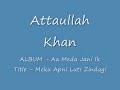 Attaullah Khan - Meku Apni Luti Zindagi Attaullah Khan - Meku Apni Luti Zindagi