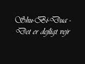 Shu-Bi-Dua - Det er dejligt vejr