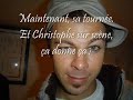 Montage sur Christophe Ma�