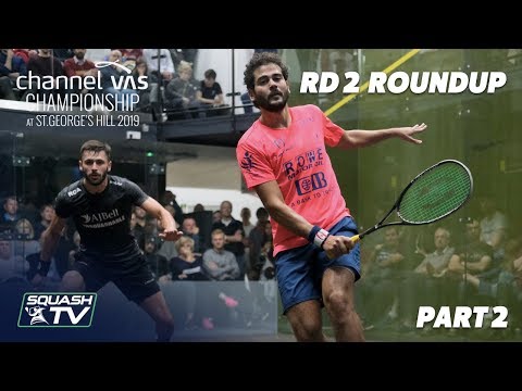 Squash: Channel VAS Championship 2019 - Rd 2 Roundup [Pt. 2]