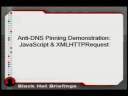 DefCon 15 - T165 - Intranet Invasion With Anti-DNS Pinning.avi DefCon 15 - T165 - Intranet Invasion With Anti-DNS Pinning.avi