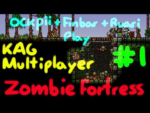 ockpii + Finbar + Ruari play KAG Multiplayer Zombie Fortress! (Part 1)