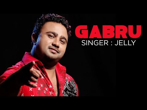 Gabroo full song | Jelly New Punjabi Album