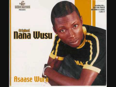NANA WUSU FT KOFI B KUNTA KINTE OKYEAME KWAME MA ME KISS NANA WUSU FT KOFI B KUNTA KINTE OKYEAME KWAME MA ME KISS