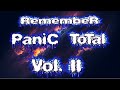 PaniC ToTal Vol. II - RemembeR -