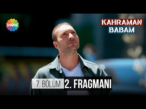 Kahraman Babam 7. Bölüm 2. Fragmanı                                                                                                                                                                                                                       