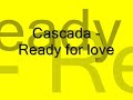 Cascada - Ready for love