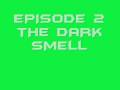 The BS Podcast #2: The Dark Smell