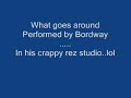 \"What goes around\" performed by Matt Petrin (Bordway)