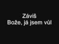 Bože já jsem vůl - Záviš