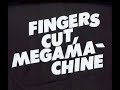 Fingers-cut, Megamachine! - laughs per minute
