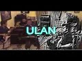 Our version of ULAN by River Maya