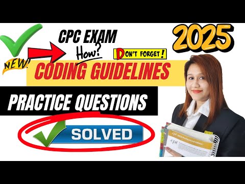 CODING GUIDELINES for CPC EXAM 2025 | Medical Coding