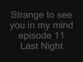 Strange to see you in my mindep.11 a little something morep2