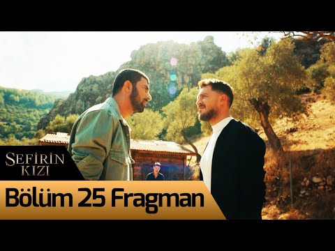 Sefirin Kızı 25. Bölüm Fragmanı                                                                                                                                                                                                                           