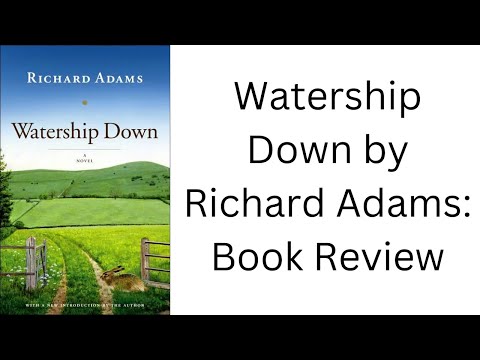 Watership Down by Richard Adams: Book Review (Scripted)
