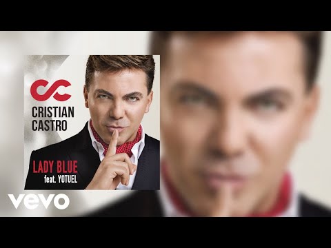 Lady Blue - Cristian Castro Ft Yotuel