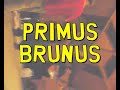 LIQUA: PRIMUS BRUNUS