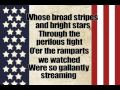 Star Spangled Banner with Lyrics Star Spangled Banner with Lyrics