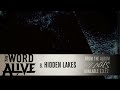 The Word Alive – Hidden Lakes