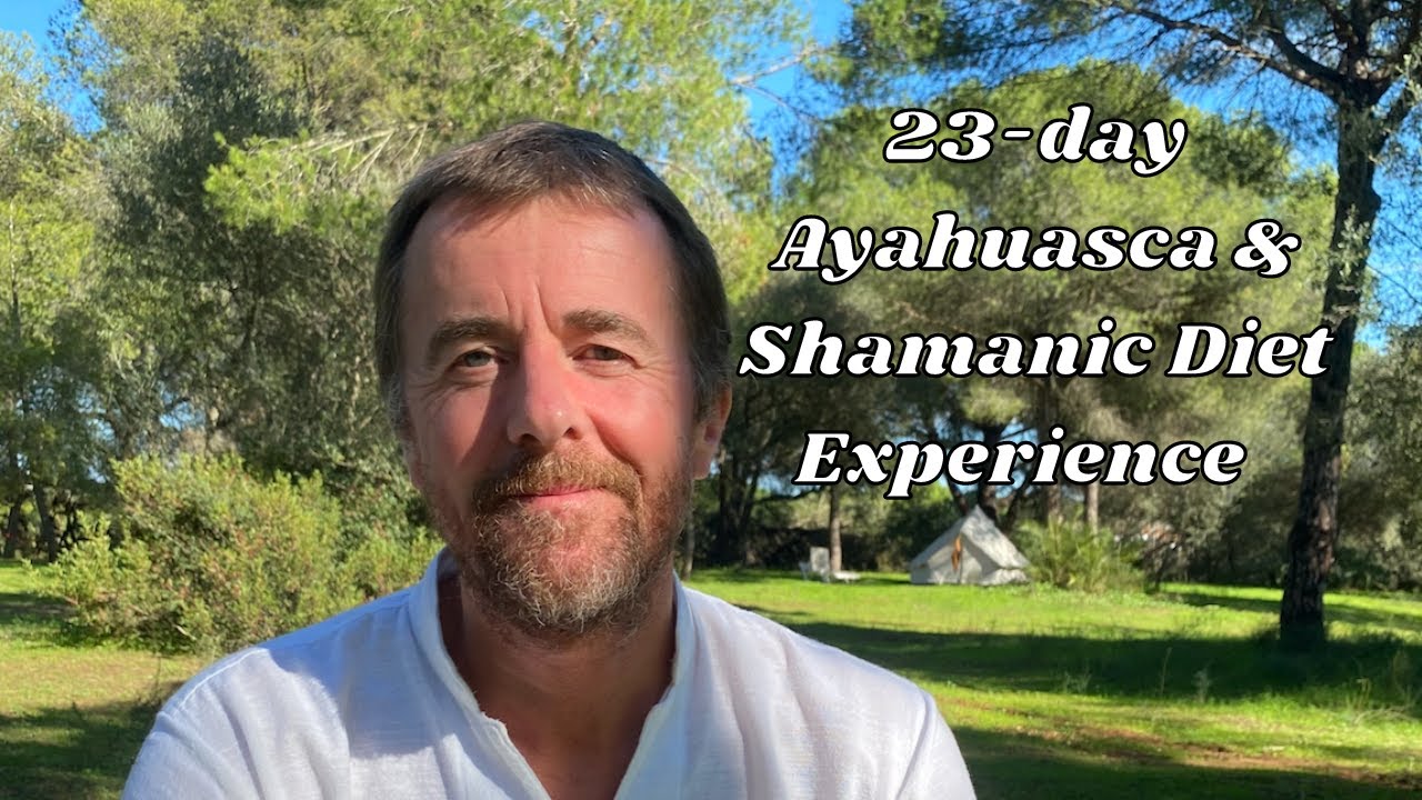 Brian's 23-day Ayahuasca & Shamanic Diet Experience