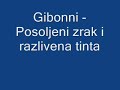 Gibonni - Posoljeni zrak i razlivena tinta.wmv